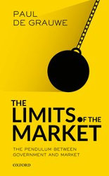 THE LIMITS OF THE MARKET: The Pendulum Between Government and Capitalism by Paul de Grauwe
