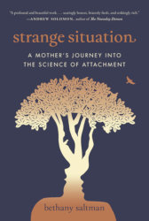 STRANGE SITUATION: A Mother