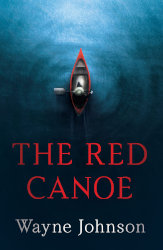 THE RED CANOE by Wayne Johnson
