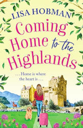 COMING HOME TO THE HIGHLANDS by Lisa Hobman
